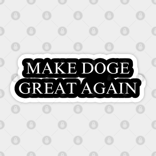 Make Doge Great Again Sticker by coyoteandroadrunner